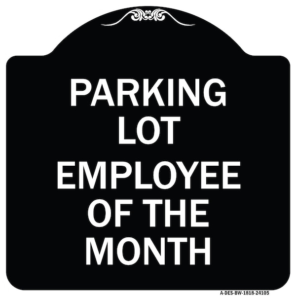 Signmission Employee of the Month Heavy-Gauge Aluminum Architectural Sign, 18" x 18", BW-1818-24105 A-DES-BW-1818-24105 - main